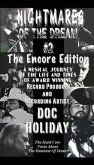 NIGHTMARES OF THE DREAM #2, The Encore Edition: A Musical Journey of the Life and Times of Award Winning Record Producer and Recording Artist Doc Holi