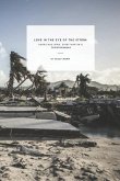 Love in the Eye of the Storm: Hurricane Irma, Saint Martin & Togetherness