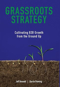 Grassroots Strategy - Bennett, Jeff W; Fleming, Darrin W