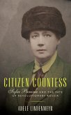 Citizen Countess: Sofia Panina and the Fate of Revolutionary Russia