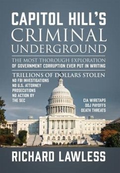 Capitol Hill's Criminal Underground - Lawless, Richard