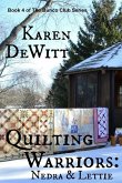 Quilting Warriors: Nedra & Lettie