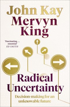 Radical Uncertainty - King, Mervyn;Kay, John