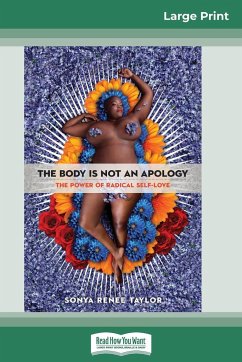 The Body Is Not an Apology - Taylor, Sonya Renee