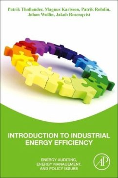 Introduction to Industrial Energy Efficiency - Thollander, Patrik;Karlsson, Magnus;Rohdin, Patrik