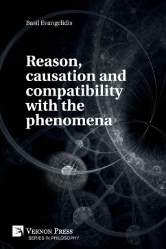 Reason, causation and compatibility with the phenomena - Evangelidis, Basil