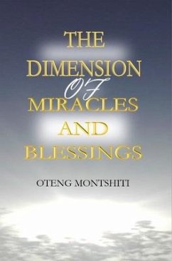 The Dimension Miracles and Blessings - Montshiti, Oteng