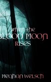 When the Blood Moon Rises