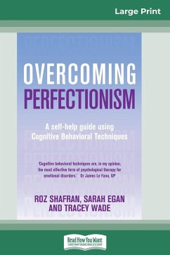 Overcoming Perfectionism (16pt Large Print Edition) - Egan, Sarah; Shafran, Roz; Wade, Tracey