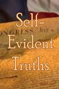 Self-Evident Truths - Hale, Patrick