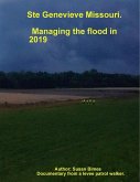 Ste Genevieve Missouri / Managing the flood in 2019