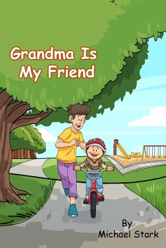 Grandma Is My Friend - Stark, Michael