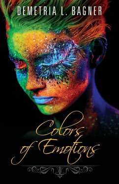 Colors of Emotions - Bagner, Demetria L