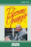 Become Younger (16pt Large Print Edition)