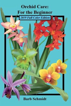 Orchid Care - Schmidt, Barb