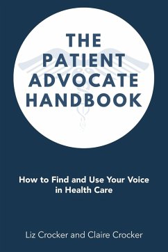 The Patient Advocate Handbook - Crocker, Liz; Crocker, Claire