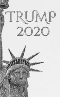 Trump-2020 Statue of liberty writing Drawing Journal. - Huhn, Michael; Huhn, Michael