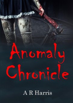 Anomaly Chronicle - Harris, A R