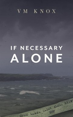 If Necessary Alone - Knox, V. M.