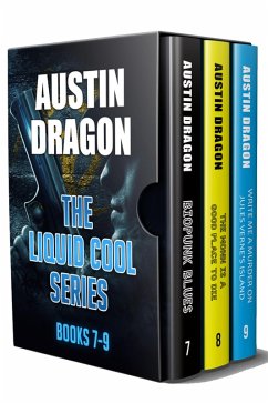 The Liquid Cool Series Box Set 3: (Books 7-9) (eBook, ePUB) - Dragon, Austin
