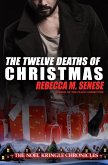 The Twelve Deaths of Christmas (The Noel Kringle Chronicles, #4) (eBook, ePUB)