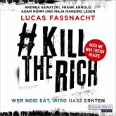 #KillTheRich - Wer Neid sät, wird Hass ernten (MP3-Download)