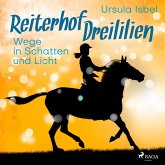 Wege in Schatten und Licht - Reiterhof Dreililien 10 (Ungekürzt) (MP3-Download)