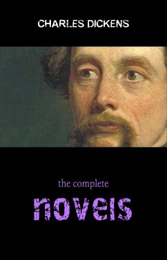 Complete Novels of Charles Dickens! 15 Complete Works (A Tale of Two Cities, Great Expectations, Oliver Twist, David Copperfield, Little Dorrit, Bleak House, Hard Times, Pickwick Papers) (eBook, ePUB) - Charles Dickens, Dickens