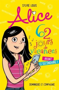 Cover Alice - 62 jours de vacances avant le secondaire ! (eBook, PDF)