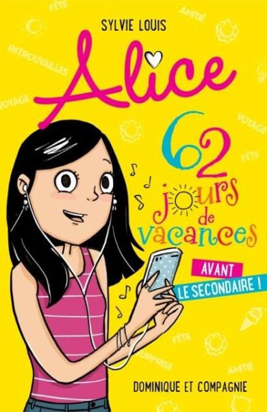 Alice - 62 jours de vacances avant le secondaire ! (eBook, PDF)