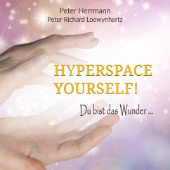 Hyperspace Yourself! (MP3-Download) - Herrmann, Peter; Loewynhertz, Peter Richard