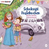 Backe, backe, Hühnerkacke / Schulcafé Pustekuchen Bd.2 (MP3-Download)