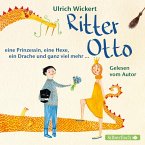 Ritter Otto, eine Prinzessin, eine Hexe, ein Drache und ganz viel mehr ... (MP3-Download)