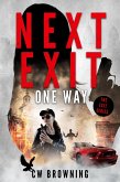 Next Exit, One Way (The Exit Series, #6) (eBook, ePUB) Next Exit, One Way (The Exit Series, #6) (eBook, ePUB)