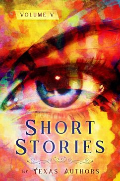 Cover Short Stories by Texas Authors Volume 5 (eBook, ePUB)