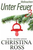 Unter Feuer 3: Weihnachten (eBook, ePUB)