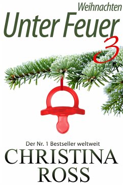 Cover Unter Feuer 3: Weihnachten (eBook, ePUB)