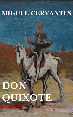 Don Quixote (eBook, ePUB) - Cervantes, Miguel; Time, Reading