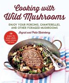 Cooking with Wild Mushrooms (eBook, ePUB)