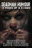 Deadman Humour: Thirteen Fears of a Clown (eBook, ePUB)