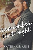 Remember That Night (Taking Chances, #4) (eBook, ePUB) Remember That Night (Taking Chances, #4) (eBook, ePUB)