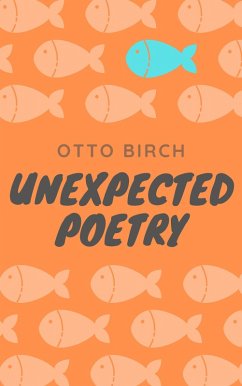 Unexpected Poetry (eBook, ePUB) Cover Unexpected Poetry (eBook, ePUB)