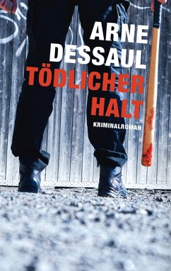 Tödlicher Halt (eBook, ePUB) - Dessaul, Arne