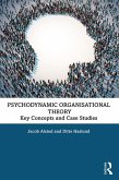 Psychodynamic Organisational Theory (eBook, ePUB)