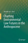 Charting Environmental Law Futures in the Anthropocene (eBook, PDF)