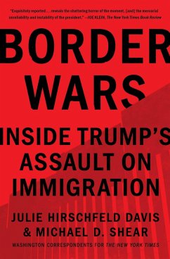 Border Wars (eBook, ePUB) - Hirschfeld Davis, Julie; Shear, Michael D.