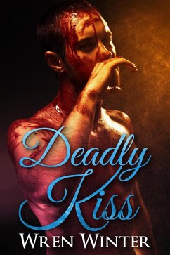 Deadly Kiss (Monster Erotica) (eBook, ePUB) - Winter, Wren