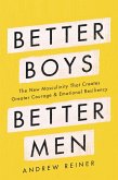 Better Boys, Better Men (eBook, ePUB) Better Boys, Better Men (eBook, ePUB)
