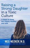 Raising a Strong Daughter in a Toxic Culture (eBook, ePUB)