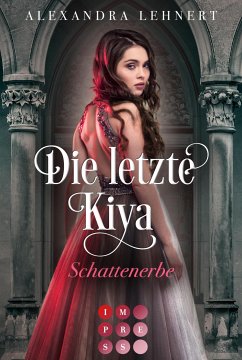 Schattenerbe / Die letzte Kiya Bd.1 (eBook, ePUB) - Lehnert, Alexandra